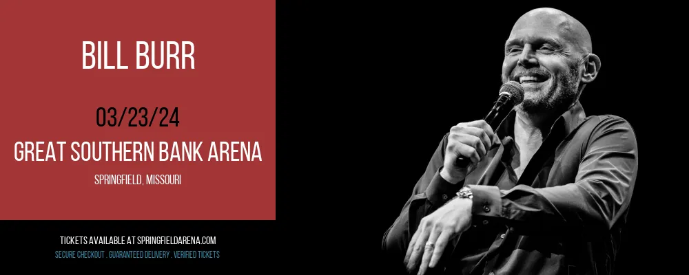 Bill Burr at Great Southern Bank Arena